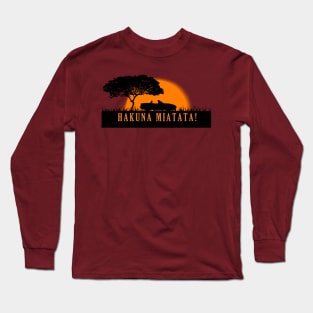 Hakuna Miata - Ta v1 Long Sleeve T-Shirt